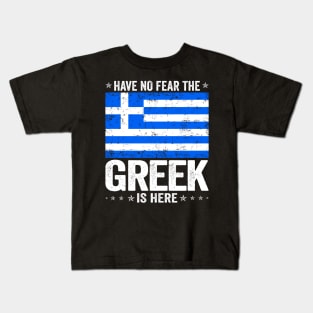 Have No Fear The Greek Is Here Greece Flag Design Kids T-Shirt